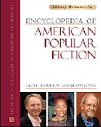 Encyclopedia of American Popular Fiction Encyclopedia of American Popular Fiction