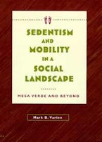 Sedentism and Mobility in a Social Landscape