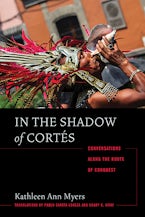 In the Shadow of Cortés In the Shadow of Cortés