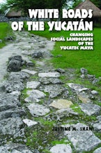 White Roads of the Yucatan White Roads of the Yucatan