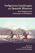 Indigenous Landscapes and Spanish Missions Indigenous Landscapes and Spanish Missions