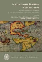 Native and Spanish New Worlds Native and Spanish New Worlds