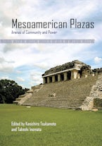 Mesoamerican Plazas Mesoamerican Plazas