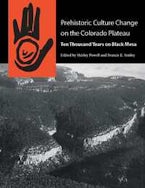 Prehistoric Culture Change on the Colorado Plateau Prehistoric Culture Change on the Colorado Plateau