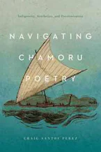 Cover of 'Navigating CHamoru Poetry' 