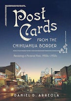 Postcards from the Chihuahua Border Postcards from the Chihuahua Border