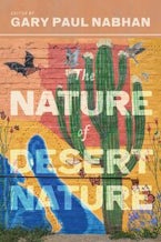 The Nature of Desert Nature The Nature of Desert Nature