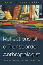 Cover of 'Reflections of a Transborder Anthropologist' 
