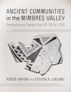 Ancient Communities in the Mimbres Valley Ancient Communities in the Mimbres Valley
