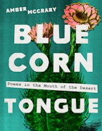 Blue Corn Tongue Volume 97