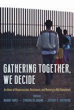 Gathering Together, We Decide