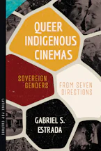 Cover of 'Queer Indigenous Cinemas' 