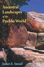 Ancestral Landscapes of the Pueblo World