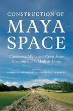 Cover of 'Construction of Maya Space' 