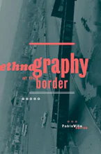Cover of 'Ethnography at the Border' 