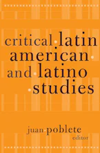 Cover of 'Critical Latin American and Latino Studies' 