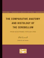 Cover of 'The Comparative Anatomy and Histology of the Cerebellum' 