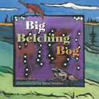 Big Belching Bog