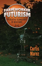 Cover of 'Farm Worker Futurism' 