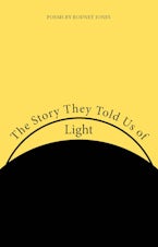 The Story They Told Us of Light
