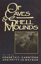 Of Cave and Shell Mounds Of Cave and Shell Mounds
