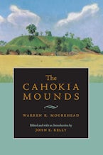 The Cahokia Mounds The Cahokia Mounds