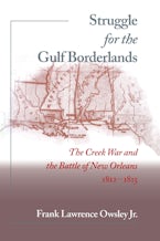 Struggle for the Gulf Borderlands Struggle for the Gulf Borderlands