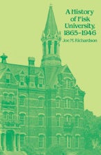 A History of Fisk University, 1865-1946 A History of Fisk University, 1865-1946