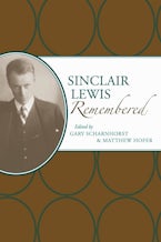 Sinclair Lewis Remembered Sinclair Lewis Remembered