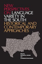New Perspectives on Language Variety in the South New Perspectives on Language Variety in the South