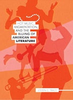 Hot Music, Ragmentation, and the Blung of American Literature Hot Music, Ragmentation, and the Blung of American Literature
