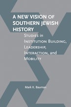 A New Vision of Southern Jewish History
