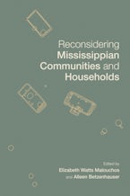 Reconsidering Mississippian Communities and Households Reconsidering Mississippian Communities and Households