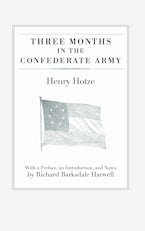 Three Months in the Confederate Army Three Months in the Confederate Army
