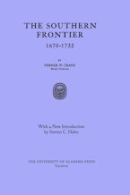 The Southern Frontier, 1670-1732 The Southern Frontier, 1670-1732