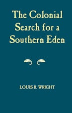 Colonial Search for a Southern Eden