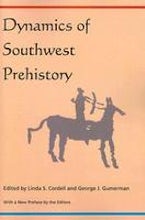 Dynamics of Southwest Prehistory Dynamics of Southwest Prehistory