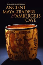 Ancient Maya Traders of Ambergris Caye Ancient Maya Traders of Ambergris Caye