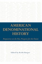 American Denominational History American Denominational History