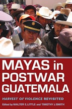 Mayas in Postwar Guatemala Mayas in Postwar Guatemala