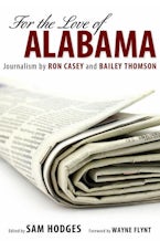 For the Love of Alabama For the Love of Alabama
