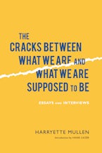 The Cracks Between What We Are and What We Are Supposed to Be The Cracks Between What We Are and What We Are Supposed to Be