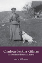 Charlotte Perkins Gilman and a Womans Place in America Charlotte Perkins Gilman and a Womans Place in America