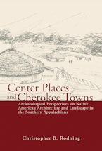 Center Places and Cherokee Towns Center Places and Cherokee Towns