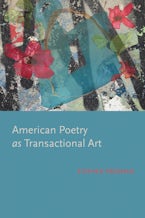 American Poetry As Transactional Art American Poetry As Transactional Art