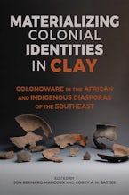 Materializing Colonial Identities in Clay Materializing Colonial Identities in Clay