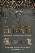 Ancient Indigenous Cuisines Ancient Indigenous Cuisines
