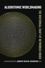 Algorithmic Worldmaking Algorithmic Worldmaking