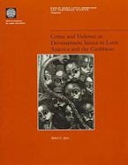 Crime and Violence As Development Issues in Latin America and the Caribbean Crime and Violence As Development Issues in Latin America and the Caribbean