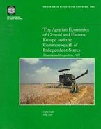 The Agrarian Economies of Central and Eastern Europe and the Commonwealth of Independent States The Agrarian Economies of Central and Eastern Europe and the Commonwealth of Independent States